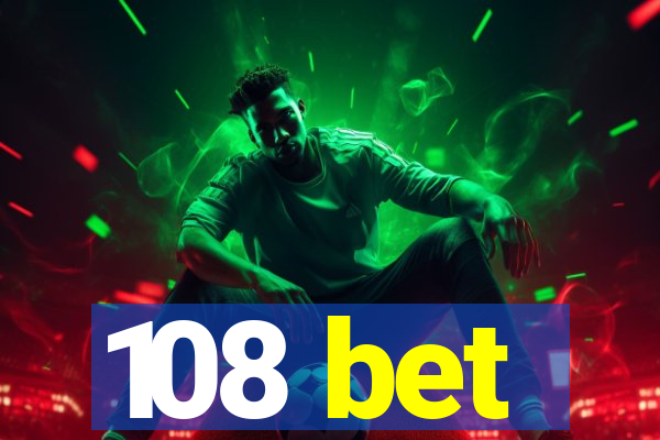 108 bet